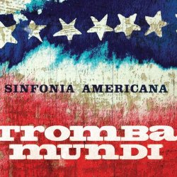 (image for) Tromba Mundi: Sinfonia Americana